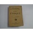    ETHIQUE  -  SPINOZA  -  Paris, 1908  